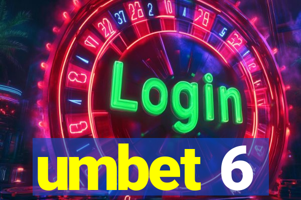 umbet 6